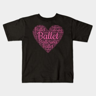 Ballet Ballerina Word Cloud Heart Kids T-Shirt